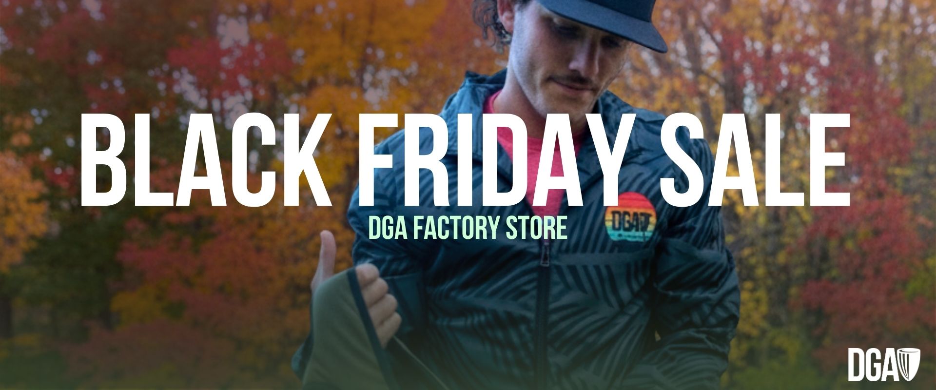 Worlds Week SALE - DGA Factory Store